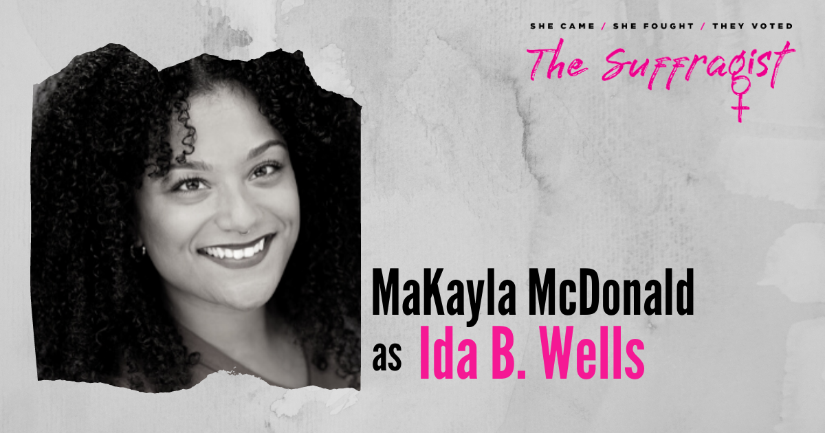 MaKayla McDonald as Ida B. Wells in The Suffragist