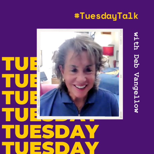 #TuesdayTalk with Deb Vangellow