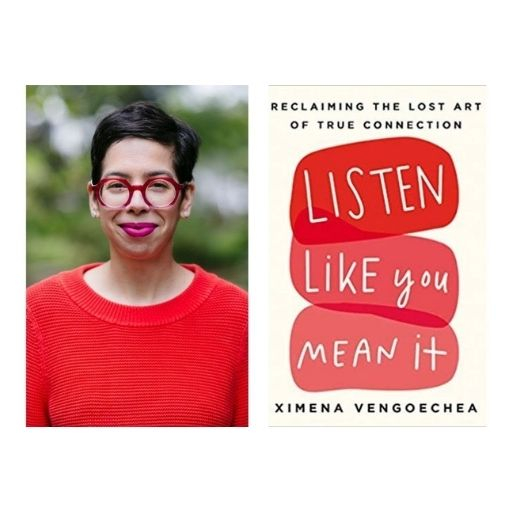 Author Ximena Vengoechea with her book Listen Like You Mean It