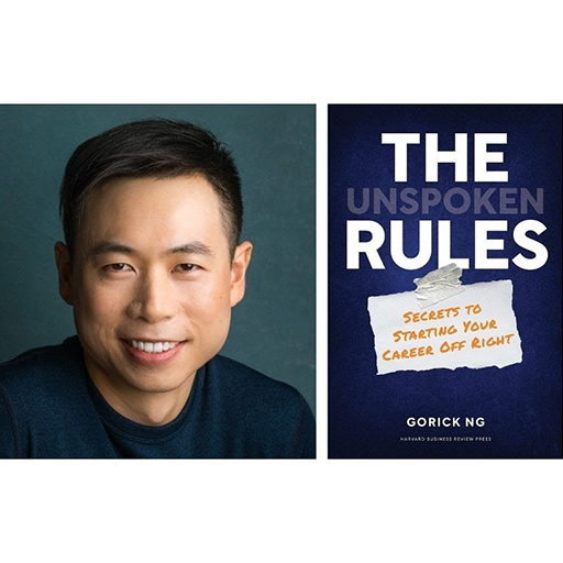 Gorick Ng and his book, The Unspoken Rules: The Secret to Starting Your Career Off Right